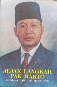 Jejak Langkah Pak Harto : 28 Maret 1968 - 23 Maret 1973 - Jilid 2