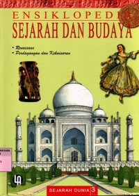 ENSIKLOPEDIA SEJARAH DAN BUDAYA: Renaisans, Perdagangan dan Kekaisaran (SEJARAH DUNIA 3)