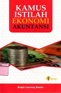 KAMUS ISTILAH EKONOMI AKUNTANSI