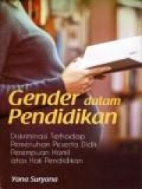 Gender dalam pendidikan : Diskrpsi Terhadap Pemenuhan Peserta Didik perempuan Hamil Atas hak pendidikan