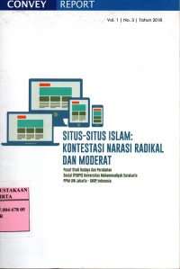 Situs-situs Islam: Kontestasi Narasi Radikal dan Moderat; Vol. 1 No. 3 Th. 2018