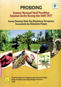 Prosiding Seminar Nasional Hasil Penelitian Tanaman Aneka Kacang dan Umbi 2017