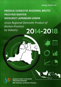 Produk Domestik Regional Bruto Provinsi Banten Menurut Pengeluaran 2014-2018