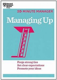 20 Minute Manager: Managing Up