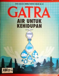 Gatra ; Air untuk Kehidupan