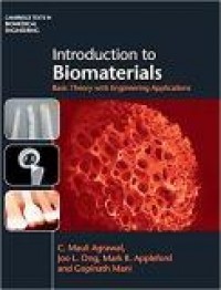 Introduction to Biomaterials : Basic Theory With Engineering Applications