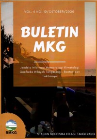 Buletin MKG : jendela informasi meteorologi klimatologi geofisika wilayah Tangerang-Banten dan sekitarnya Vol. 4 No. 10 Oktober 2020