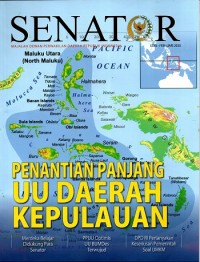 SENATOR : Majalah Dewan Perwakilan Daerah Republik Indonesia Ed: Februari 2020