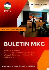 Buletin MKG : jendela informasi meteorologi klimatologi geofisika wilayah Tangerang-Banten dan sekitarnya Vol. 5 No. 12 Desember 2021