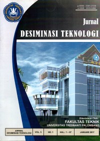 Jurnal Desiminasi Teknologi ; Vol. 5 No. 1 Januari 2017