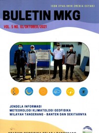 Buletin MKG : jendela informasi meteorologi klimatologi geofisika wilayah tangerang-Banten dan sekitarnya Vol. 5 No. 10 Oktober 2021