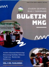 Buletin MKG : jendela informasi meteorologi klimatologi geofisika wilayah tangerang-Banten dan sekitarnya Vol. 5 No. 7 Juli 2021