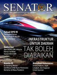 SENATOR : Majalah Dewan Perwakilan Daerah Republik Indonesia Ed. JUNl 2021