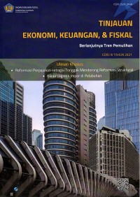 Tinjauan Ekonomi, Keuangan, & Fiskal ; Ed. IV Tahun 2021