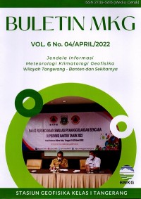 Buletin MKG : jendela informasi meteorologi klimatologi geofisika wilayah tangerang-Banten dan sekitarnya Vol. 6 No. 4 April 2022