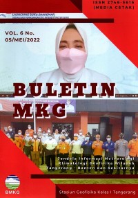 Buletin MKG : jendela informasi meteorologi klimatologi geofisika wilayah tangerang-Banten dan sekitarnya Vol. 6 No. 5 Mei 2022