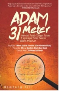 Adam 31 Meter : Mencari Tanda Tangan Tuhan dan Ayat-Ayat Emas Evolusi dalam al-Quran