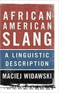 African American Slang : a Linguistic Description