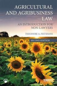 Agricultural and Agribusiness Law. An Introduction for Non-Lawyers, 2nd Edition