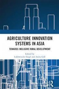 Agriculture Innovation Systems in Asia: Towards Inclusive Rural Development