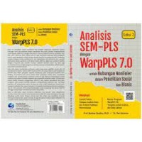 Analisis SEM-PLS Dengan WarpPLS 7.0 Untuk Hubungan Nonlinier Dalam Penelitian Sosial Dan Bisnis (EDISI 2) +cd