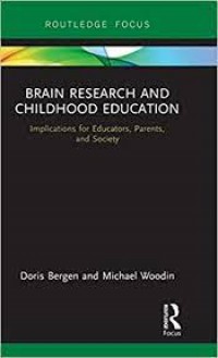 BRAIN RESEARCH AND CHILDHOOD EDUCATION