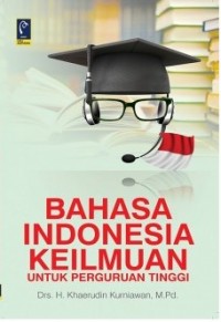 Bahasa Indonesia Keilmuan Untuk Perguruan Tinggi