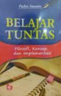 Belajar Tuntas : Filosofi, Konsep, dan Implementasi