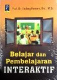 Belajar dan Pembelajaran Interaktif