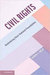 Civil Rights : rethinking their natural foundation