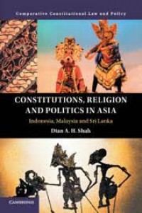 Constitutions, Religion and Politics in Asia : Indonesia, Malaysia and Sri Lanka