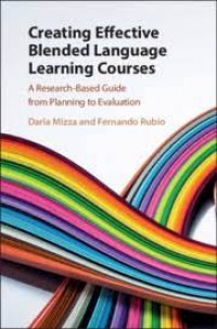 Creating Effective Blended Language Learning Courses  : a research-based guide from planning to evaluation