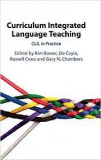 Curriculum Integrated Language Teaching : CLIL in practice