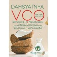Dahsyatnya VCO : Gempur Covid-19 & Penyakit Lainnya