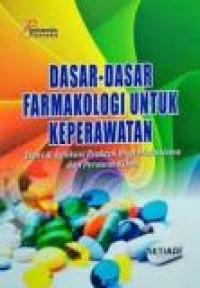 Dasar-dasar Farmakologi untuk Keperawatan