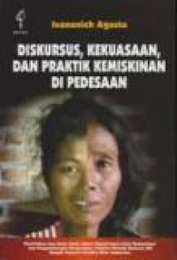 Diskursus, Kekuasaan dan Praktik Kemiskinan di Pedesaan