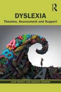 Dyslexia. Theories, Assessment and Support