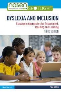 Dyslexia and Inclusion. Classroom Approaches for Assessment, Teaching and Learning, 3rd Edition