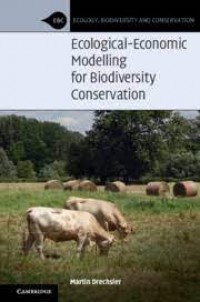 Ecological-Economic Modelling for Biodiversity Conservation