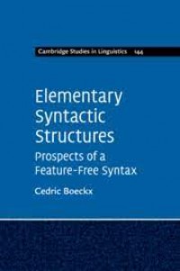 Elementary Syntactic Structures : prospects of a feature-free syntax