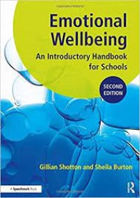 Emotional Wellbeing. An Introductory Handbook for Schools, 2nd Edition