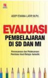 Evaluasi Pembelajaran di SD dan MI