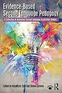 Evidence-Based Second Language Pedagogy : a Collection of Instructed Second Language Acquisition Studies