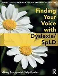 Finding Your Voice with Dyslexia/SpLD