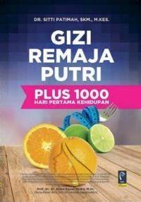 Gizi Remaja Putri Plus 1000 Hari Pertama Kehidupan