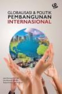 Globalisasi dan Politik Pembangunan Internasional