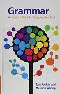 Grammar : a linguists' guide for language teachers