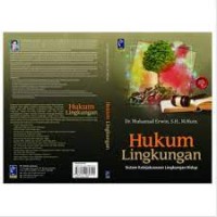 HUKUM LINGKUNGAN : Sistem Kebijaksanaan Lingkungan Hidup