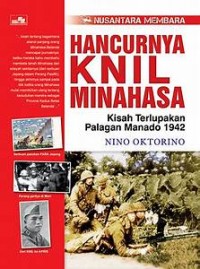 Hancurnya KNIL Minahasa : Kisah Terlupakan Palagan Manado 1942