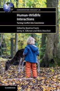 Human-wildlife interactions : turning conflict into coexistence